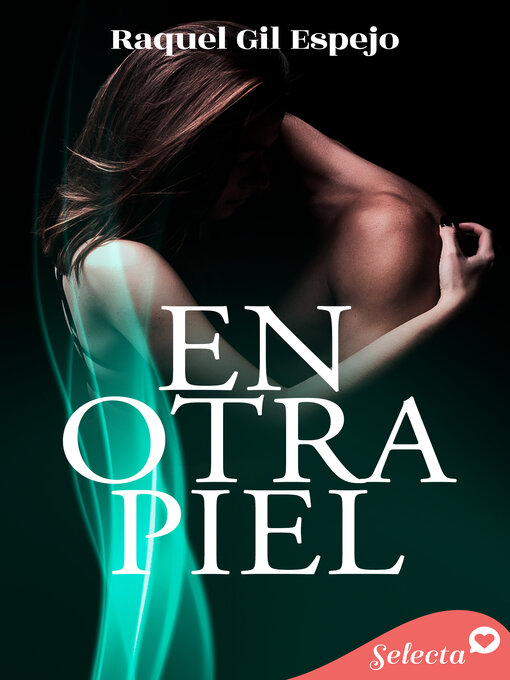 Title details for En otra piel by Raquel Gil Espejo - Available